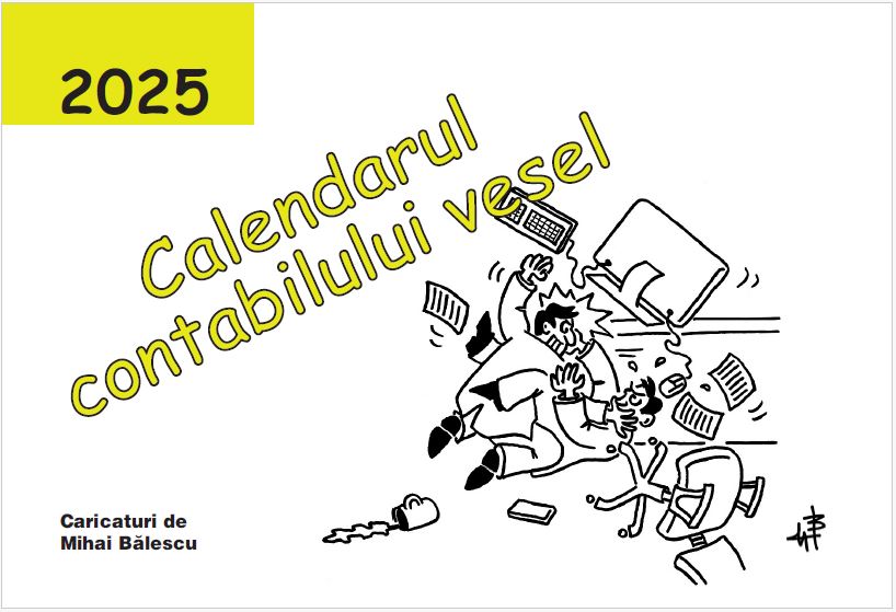 A aparut Calendarul Contabilului Vesel 2025! Contine 12 caricaturi absolut dementiale!
